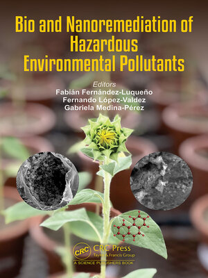 cover image of Bio and Nanoremediation of Hazardous Environmental Pollutants